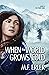When the World Grows Cold: ...