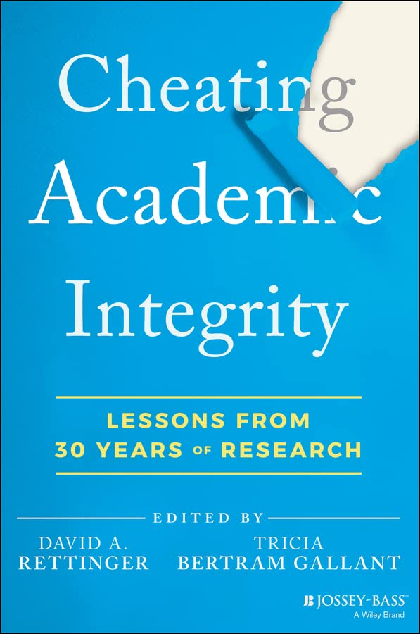 Cheating Academic Integrity: Lessons from 30 Years of Research (Kindle Edition)