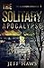 The Solitary Apocalypse