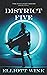 District Five: Book Two in the Far Light Series
