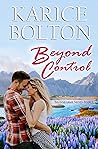 Beyond Control by Karice Bolton