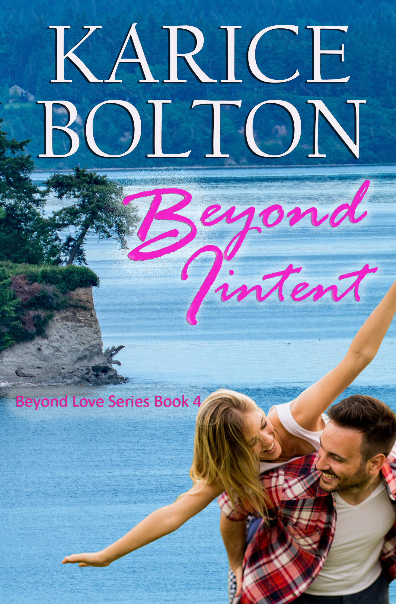 Beyond Intent (Beyond Love, #4)