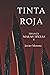Tinta Roja (Trilogía Malas ...