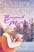 Beyond the Mistletoe