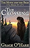 The Moth and the Bear II: The Crossing The Moth and the Bear II: The Crossing