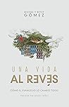 Una vida al revés (Spanish Edition)