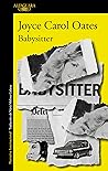 Babysitter by Joyce Carol Oates
