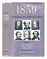 1859: Entering An Age Of Crisis