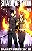 Shadow Steel: A LitRPG / Cu...