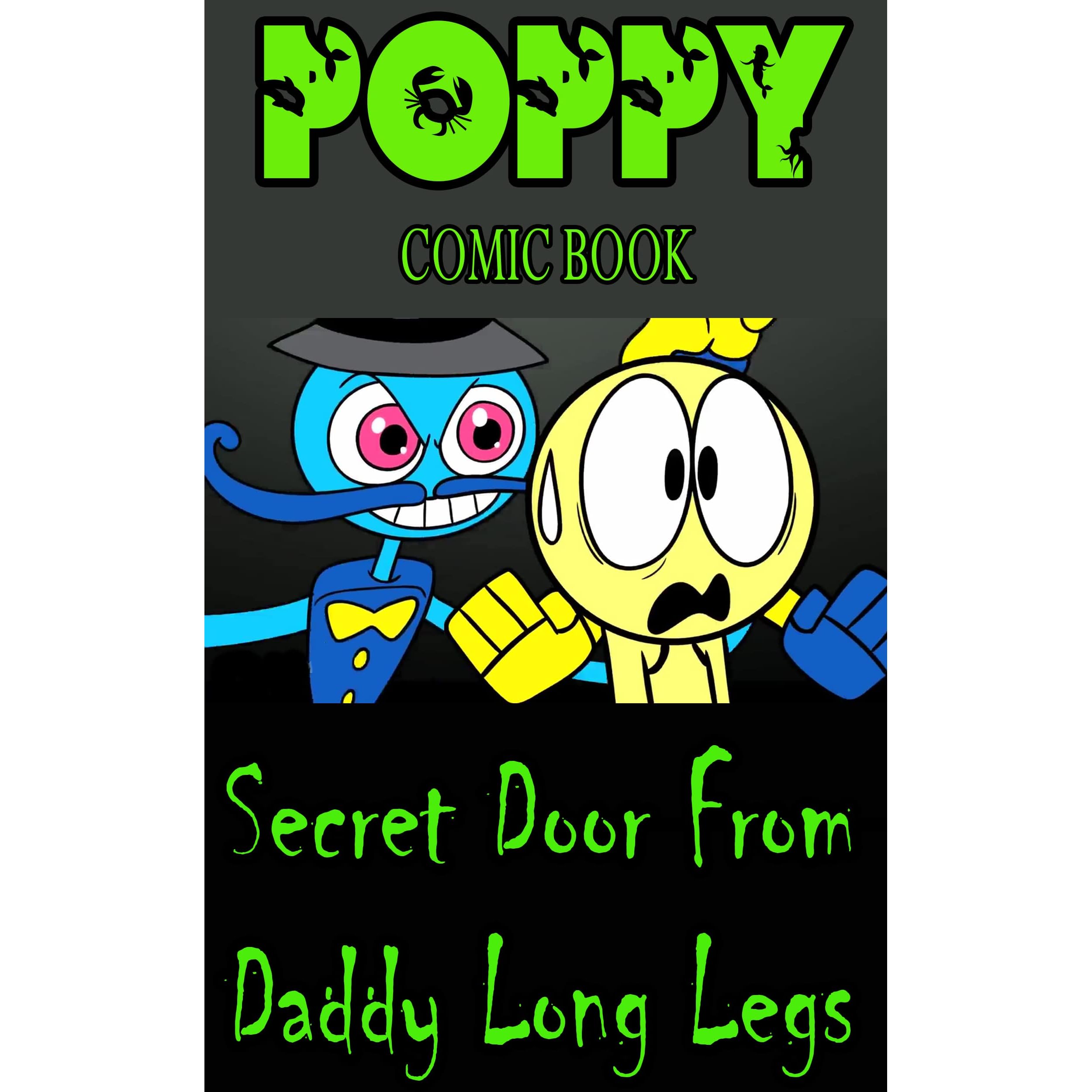 Poppy playtime game book: Secret Door From Daddy Long Legs by Javier Null