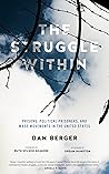 Struggle Within: Prisons, Political Prisoners, and Mass Movements in the United States Struggle Within: Prisons, Political Prisoners, and Mass Movements in the United States
