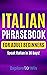 Italian Phrasebook for Adult Beginners by Explore To Win
