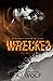 Wrecked: A Dark Romance Novella