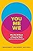 You, Me, We: Why We All Need a Friend at Work (and How to Show Up As One!)