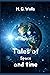 Tales of Space and Time (Illustrated)