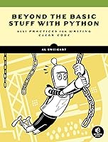 Beyond the Basic Stuff with Python: Best Practices for Writing Clean ...