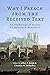 Why I Preach from the Received Text: An Anthology of Essays by Reformed Ministers