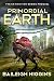 Primordial Earth: The Prequel (The Extinction #0.5)