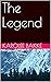 The Legend by Karolee Bakke