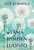 Tämä ihmisen luonto by Atte Korhola