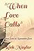 "When Love Calls" by Rick Naylor