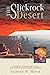 The Slickrock Desert: Journeys of Discovery in an Endangered American Wilderness