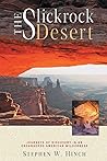 The Slickrock Desert: Journeys of Discovery in an Endangered American Wilderness