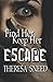 Find Her Keep Her (Escape series)