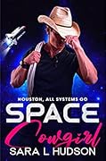 Space Cowgirl: Houston, All Systems Go