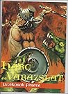 Harc és varázslat – Játékosok füzete by Tamás Galgóczi