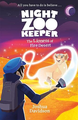 The Lioness of Fire Desert: 2 (Night Zookeeper)