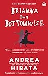 Brianna dan Bottomwise by Andrea Hirata
