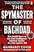 The Spymaster of Baghdad: The Untold Story of the Elite Intelligence Cell that Turned the Tide against ISIS