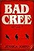 Bad Cree