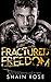 Fractured Freedom