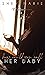 How Could You Call Her Baby by Shey Marie