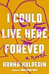 Book cover for I Could Live Here Forever