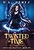 Twisted by Time: A Dark Fantasy Romance (Timecaster Chronicles)