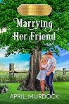 Marrying Her Friend