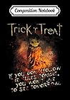 Composition Notebook: Trick 'r Treat Rules, Journal 6 x 9, 100 Page Blank Lined Paperback Journal/Notebook