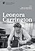 Leonora Carrington: Living ...