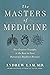 The Masters of Medicine