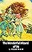 The Wonderful Wizard of Oz