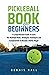 Pickleball Book For Beginne...