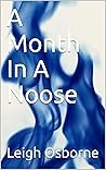A Month In A Noose