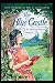 The Blue Castle by L.M. Montgomery The Blue Castle by L.M. Montgomery