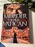 Murder in the Vatican: Book...