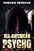 All-American Psycho: A Foot...
