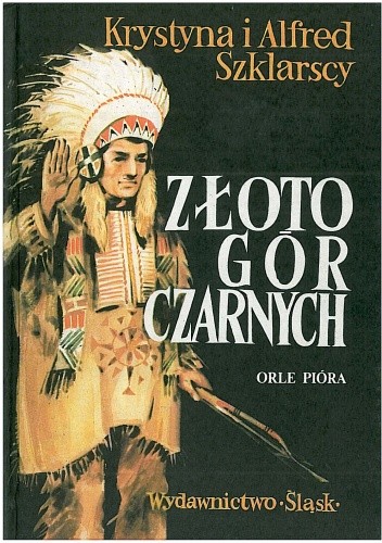 Orle pióra (Złoto Gór Czarnych, #1)