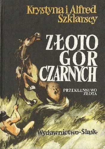 Przekleństwo złota (Złoto Gór Czarnych, #2)
